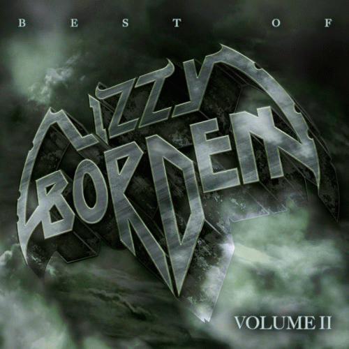 Lizzy Borden : Best of Lizzy Borden, Vol. 2